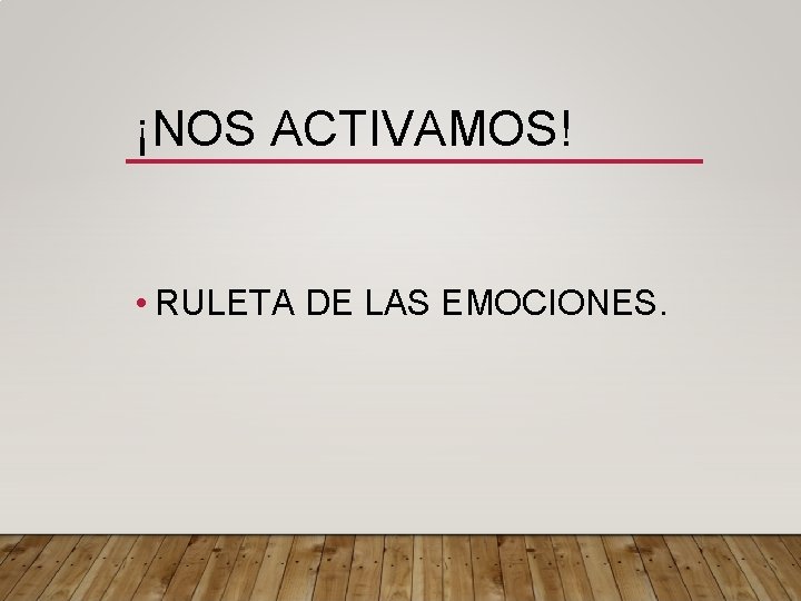 ¡NOS ACTIVAMOS! • RULETA DE LAS EMOCIONES. 