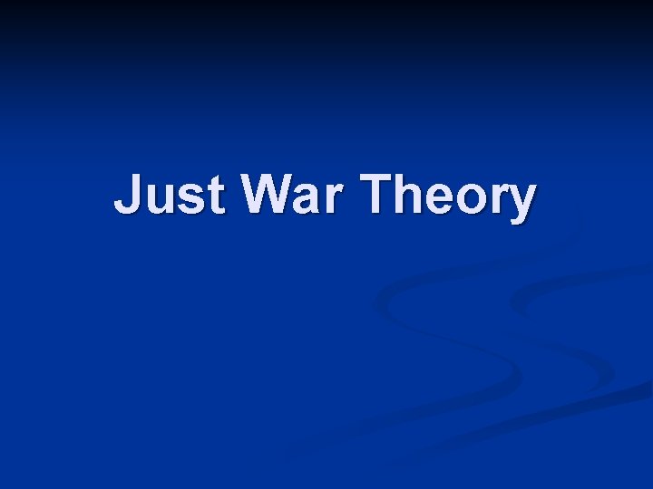 Just War Theory 