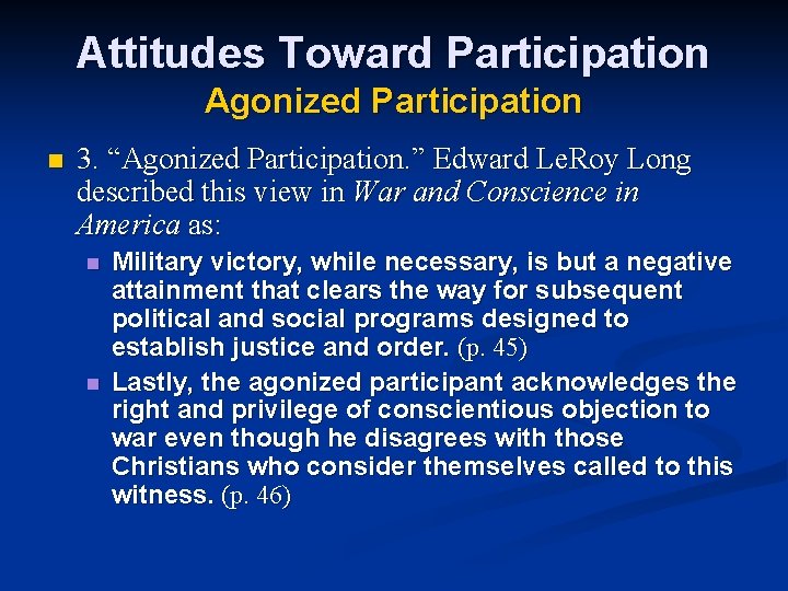 Attitudes Toward Participation Agonized Participation n 3. “Agonized Participation. ” Edward Le. Roy Long