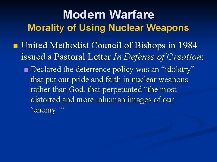 Modern Warfare Morality of Using Nuclear Weapons n United Methodist Council of Bishops in