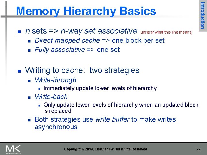 Introduction Memory Hierarchy Basics n n sets => n-way set associative [unclear what this