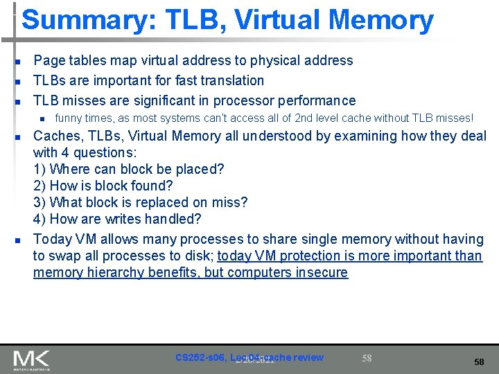 Summary: TLB, Virtual Memory n n n Page tables map virtual address to physical