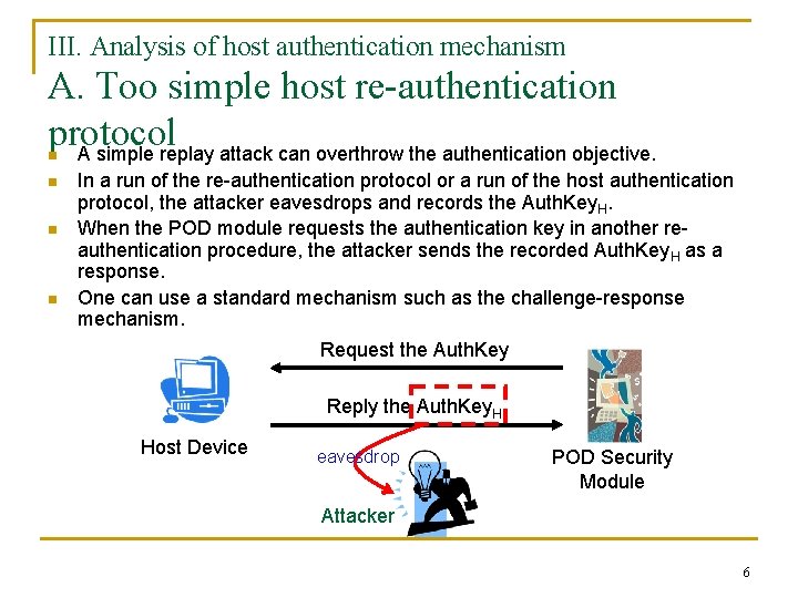 III. Analysis of host authentication mechanism A. Too simple host re-authentication protocol A simple