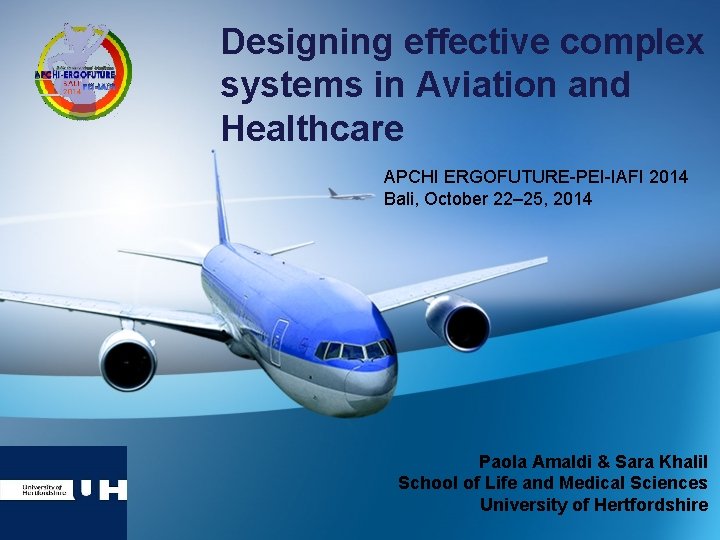 Designing effective complex systems in Aviation and Healthcare