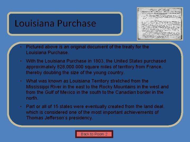 Name of Museum Louisiana Purchase Insert Artifact Picture Here • Pictured above is an