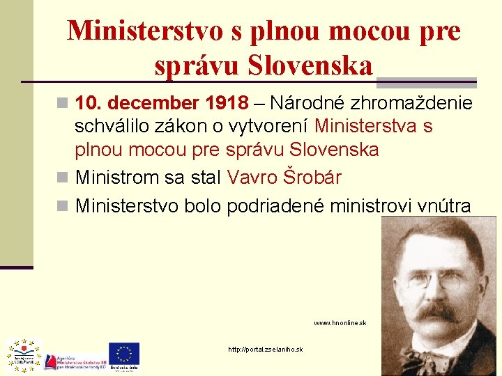 Ministerstvo s plnou mocou pre správu Slovenska n 10. december 1918 – Národné zhromaždenie Ministerstvo s plnou mocou pre správu Slovenska n 10. december 1918 – Národné zhromaždenie