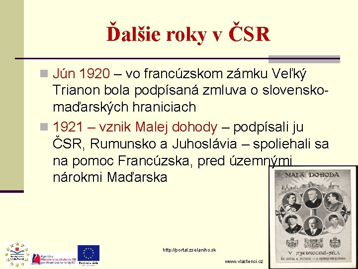 Ďalšie roky v ČSR n Jún 1920 – vo francúzskom zámku Veľký Trianon bola Ďalšie roky v ČSR n Jún 1920 – vo francúzskom zámku Veľký Trianon bola