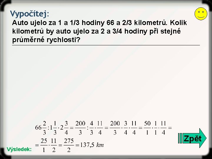 Vypočítej: Auto ujelo za 1 a 1/3 hodiny 66 a 2/3 kilometrů. Kolik kilometrů