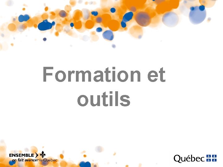 Formation et outils Formation et outils