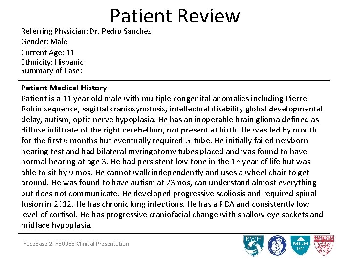 Patient Review Referring Physician: Dr. Pedro Sanchez Gender: Male Current Age: 11 Ethnicity: Hispanic Patient Review Referring Physician: Dr. Pedro Sanchez Gender: Male Current Age: 11 Ethnicity: Hispanic