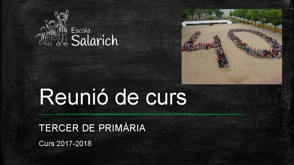 Reunió de curs TERCER DE PRIMÀRIA Curs 2017 -2018 