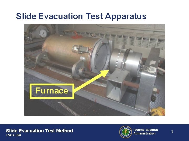 Slide Evacuation Test Apparatus Furnace Slide Evacuation Test Method TSO C 69 A Federal