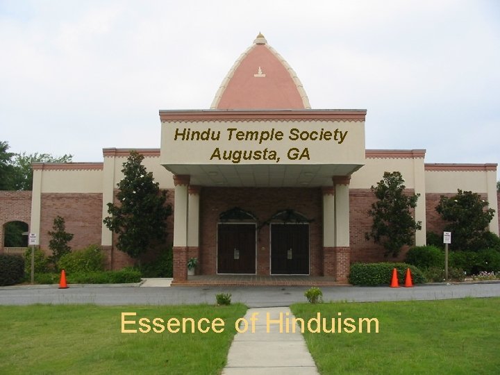 Hindu Temple Society Augusta, GA Essence of Hinduism 