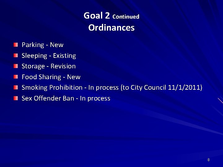 Goal 2 Continued Ordinances Parking - New Sleeping - Existing Storage - Revision Food