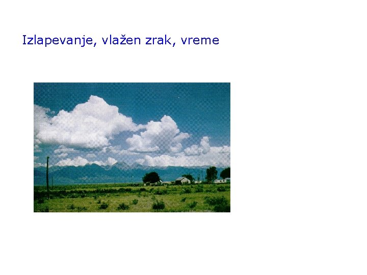 Izlapevanje, vlažen zrak, vreme 