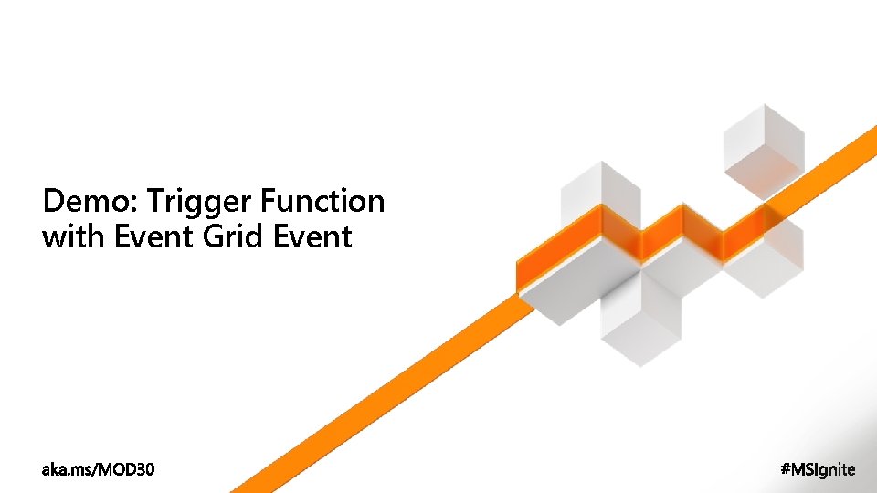 Demo: Trigger Function with Event Grid Event 