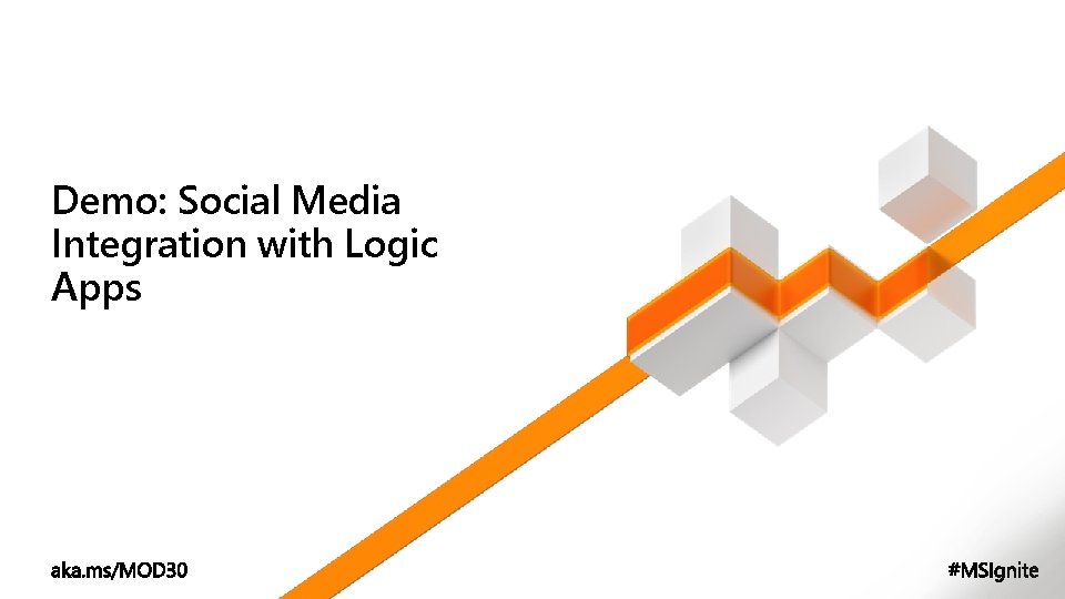 Demo: Social Media Integration with Logic Apps 