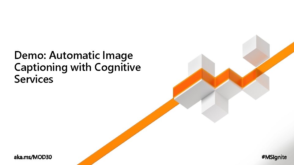 Demo: Automatic Image Captioning with Cognitive Services 