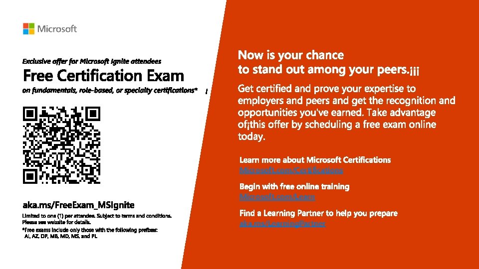 Microsoft. com/Certifications Microsoft. com/Learn aka. ms/Learning. Partner 
