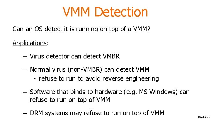 VMM Detection Can an OS detect it is running on top of a VMM?