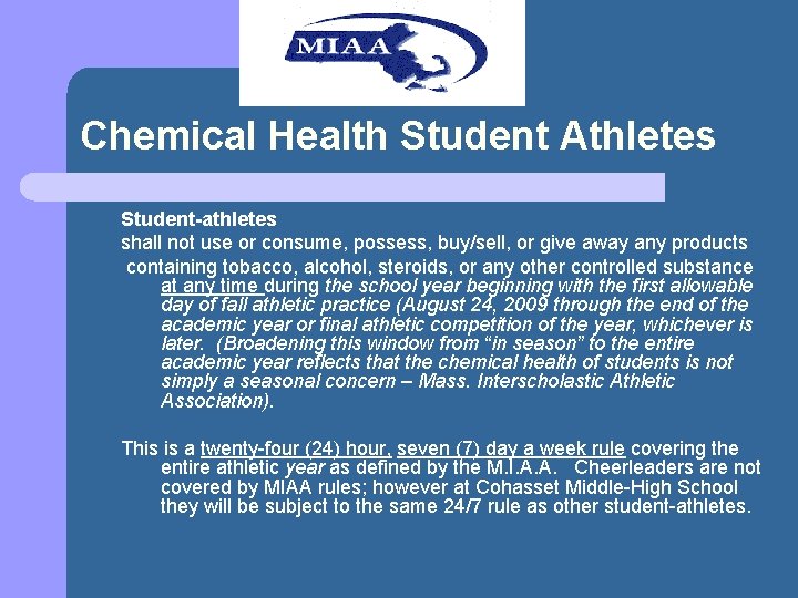 Chemical Health Student Athletes Student-athletes shall not use or consume, possess, buy/sell, or give