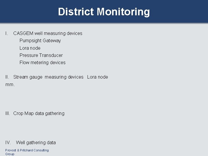 District Monitoring l. CASGEM well measuring devices Pumpsight Gateway Lora node Pressure Transducer Flow