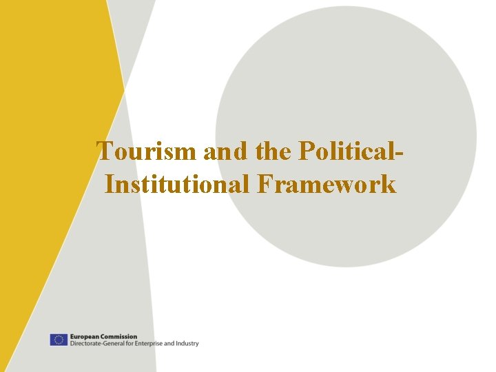Tourism and the Political. Institutional Framework 