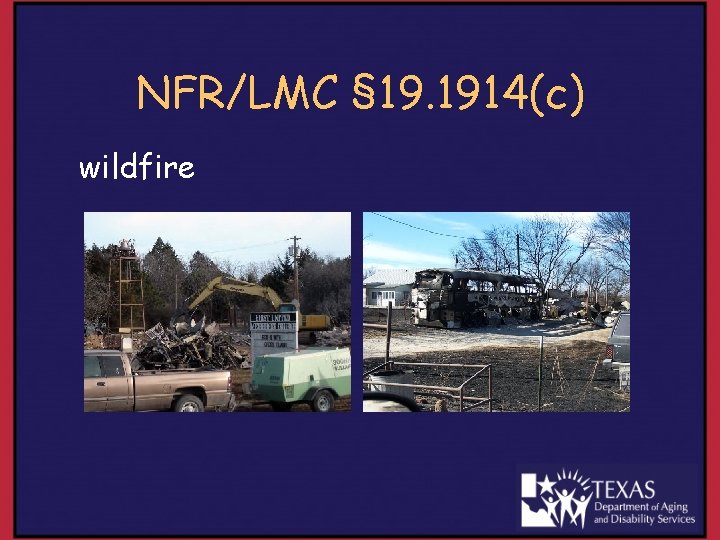 NFR/LMC § 19. 1914(c) wildfire 