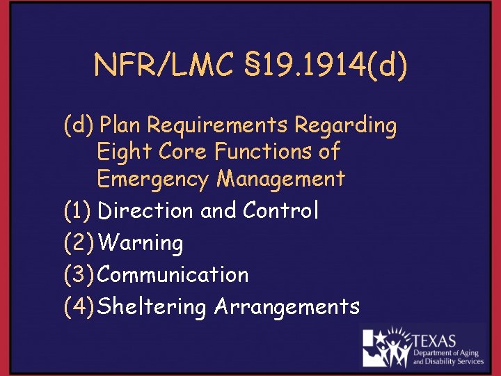 NFR/LMC § 19. 1914(d) Plan Requirements Regarding Eight Core Functions of Emergency Management (1)