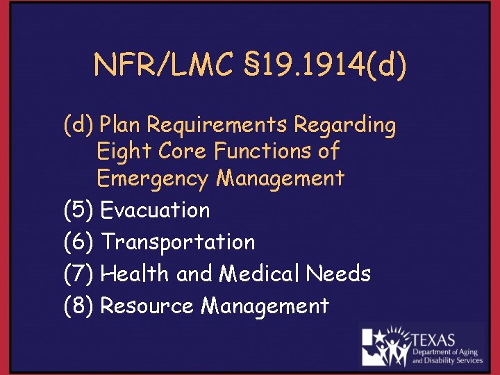 NFR/LMC § 19. 1914(d) Plan Requirements Regarding Eight Core Functions of Emergency Management (5)