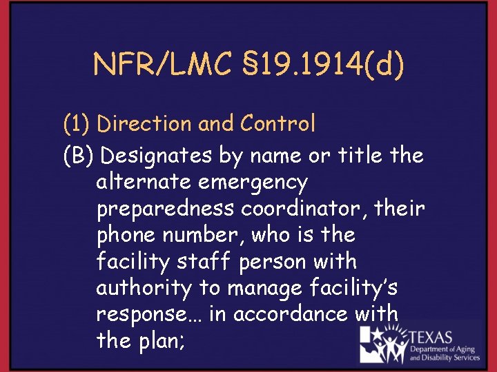 NFR/LMC § 19. 1914(d) (1) Direction and Control (B) Designates by name or title