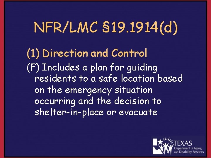 NFR/LMC § 19. 1914(d) (1) Direction and Control (F) Includes a plan for guiding