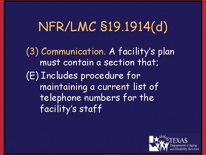 NFR/LMC § 19. 1914(d) (3) Communication. A facility’s plan must contain a section that;