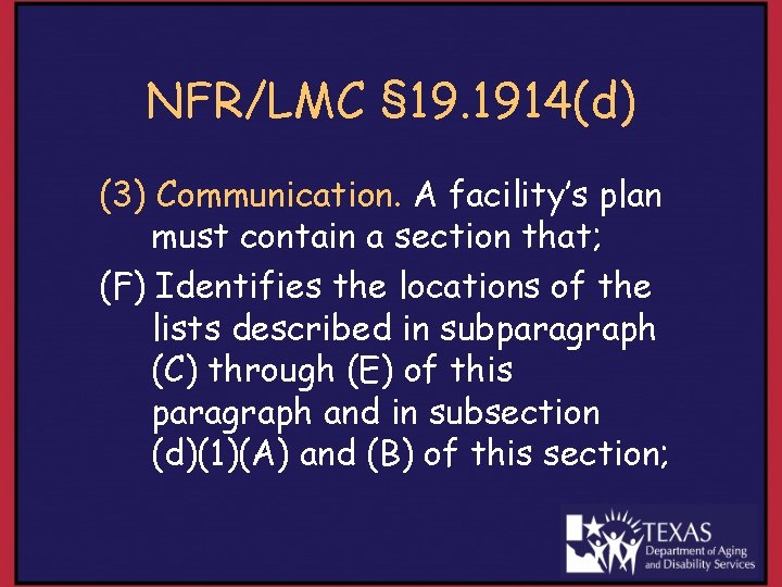 NFR/LMC § 19. 1914(d) (3) Communication. A facility’s plan must contain a section that;