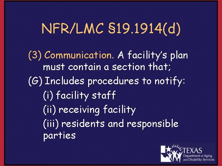 NFR/LMC § 19. 1914(d) (3) Communication. A facility’s plan must contain a section that;