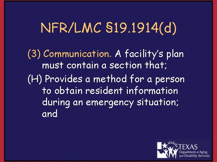 NFR/LMC § 19. 1914(d) (3) Communication. A facility’s plan must contain a section that;