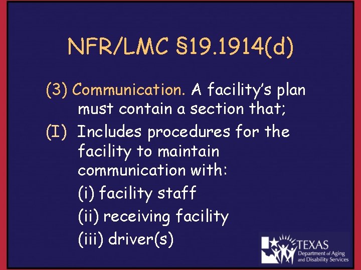 NFR/LMC § 19. 1914(d) (3) Communication. A facility’s plan must contain a section that;