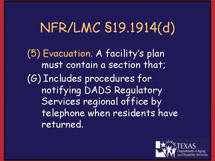 NFR/LMC § 19. 1914(d) (5) Evacuation. A facility’s plan must contain a section that;