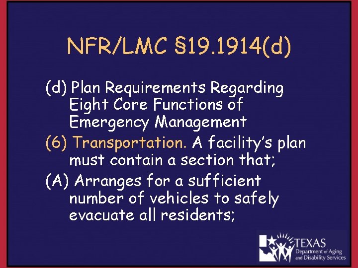 NFR/LMC § 19. 1914(d) Plan Requirements Regarding Eight Core Functions of Emergency Management (6)