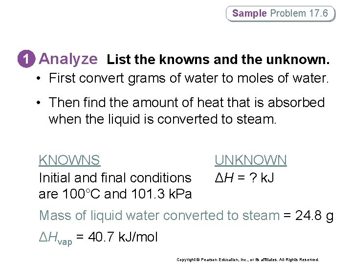 Sample Problem 17. 6 1 Analyze List the knowns and the unknown. • First