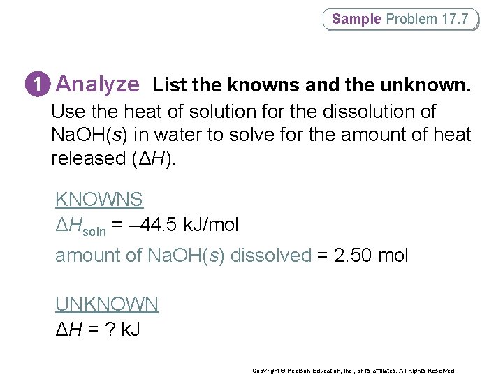 Sample Problem 17. 7 1 Analyze List the knowns and the unknown. Use the