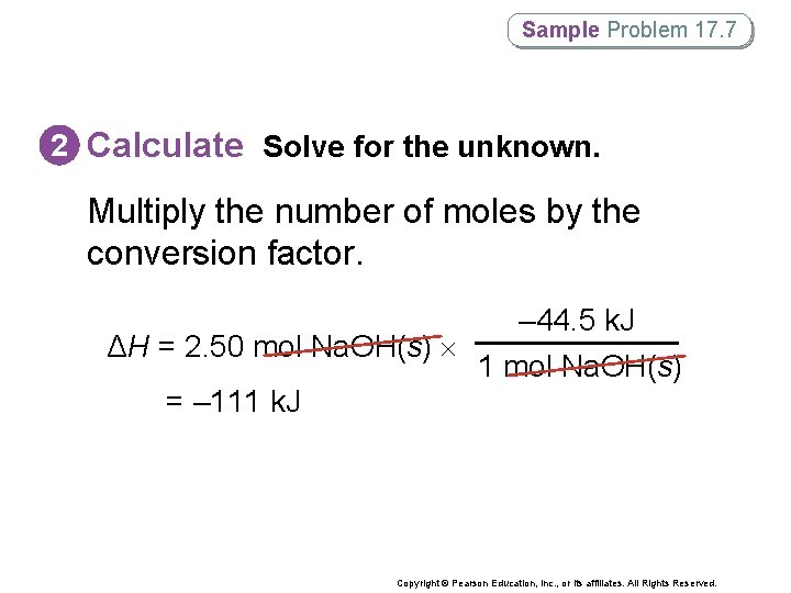 Sample Problem 17. 7 2 Calculate Solve for the unknown. Multiply the number of