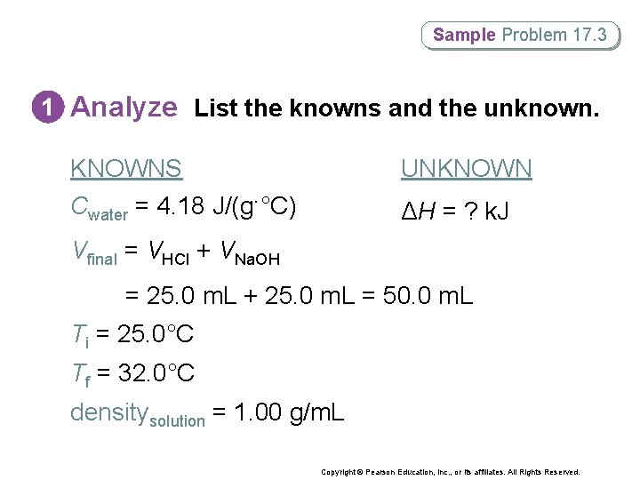 Sample Problem 17. 3 1 Analyze List the knowns and the unknown. KNOWNS Cwater