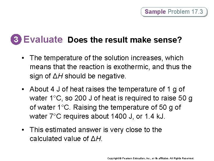 Sample Problem 17. 3 3 Evaluate Does the result make sense? • The temperature