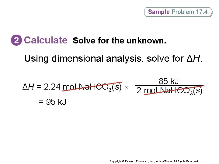 Sample Problem 17. 4 2 Calculate Solve for the unknown. Using dimensional analysis, solve