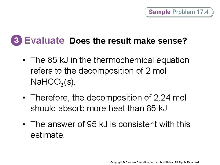 Sample Problem 17. 4 3 Evaluate Does the result make sense? • The 85