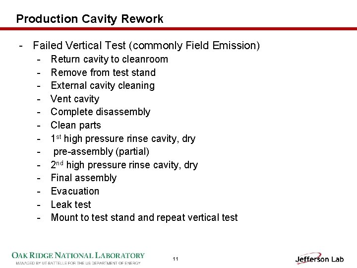 Production Cavity Rework - Failed Vertical Test (commonly Field Emission) - Return cavity to
