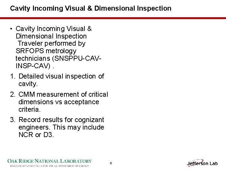 Cavity Incoming Visual & Dimensional Inspection • Cavity Incoming Visual & Dimensional Inspection Traveler