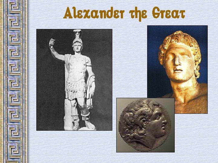 Alexander the Great 