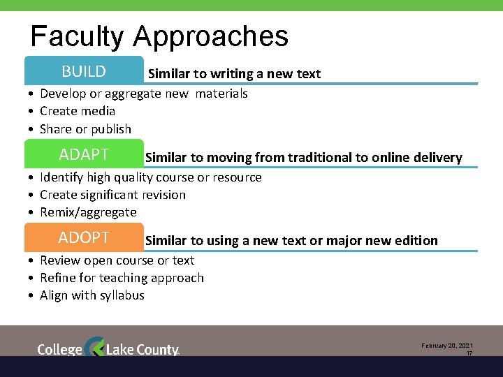 Faculty Approaches BUILD Similar to writing a new text • Develop or aggregate new